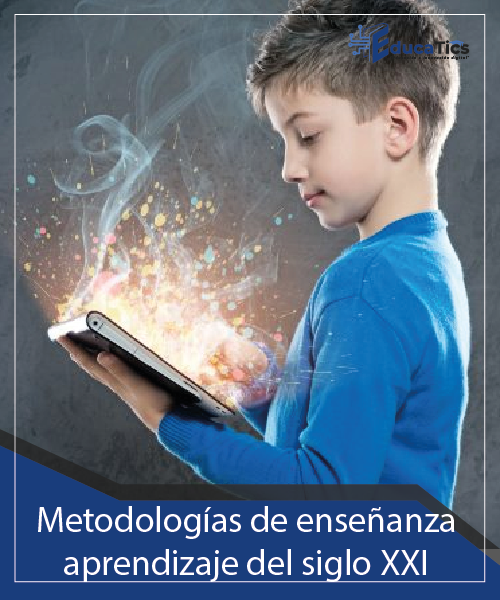 Metodologías de enseñanza aprendizaje del siglo XXI Metodologías de enseñanza aprendizaje del siglo XXI